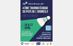 4ème tournoi Ecobad de Simple et Mixte du pays de l’Arbresle les 26 et 27 avril 2025